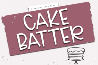 Cake Batter: A Whimsical Font for Bold Expression